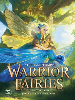 cover image of Warrior Fairies. Die Macht der Jahreszeiten-Krone